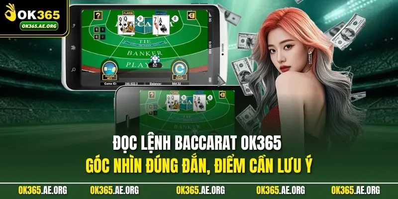 Đọc lệnh baccarat tại OK365